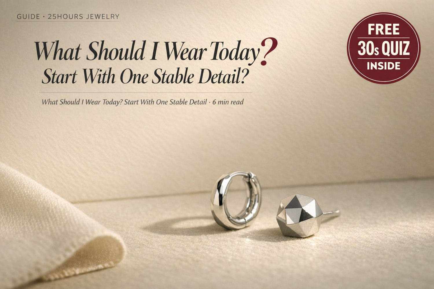 What Should I Wear Today? Start With One Stable Detail