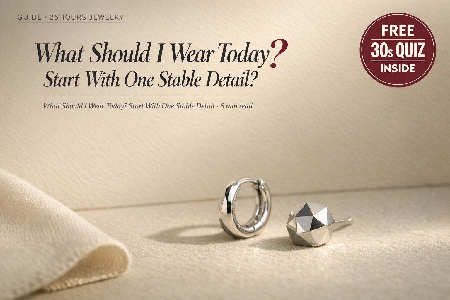 What Should I Wear Today? Start With One Stable Detail