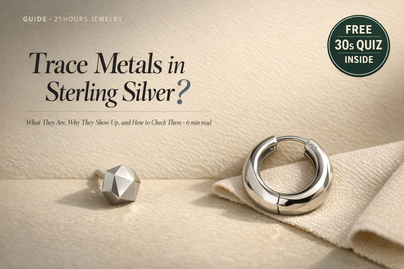 Trace Metals in Sterling Silver: What They Are, Why They Show Up, and How to Check Them
