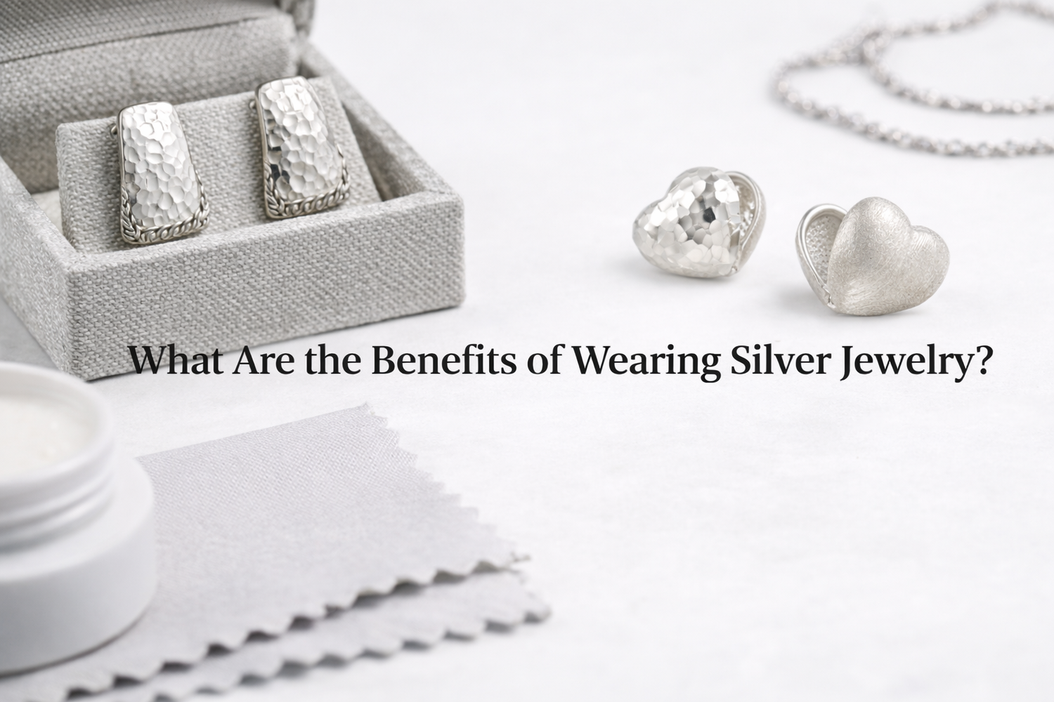 What Are the Benefits of Wearing Silver Jewelry?